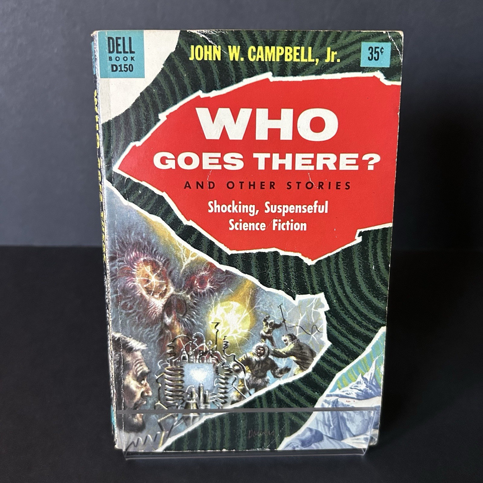 Who Goes There? And Other Stories John W. Campbell 1955 Dell Books ‘THE THING’