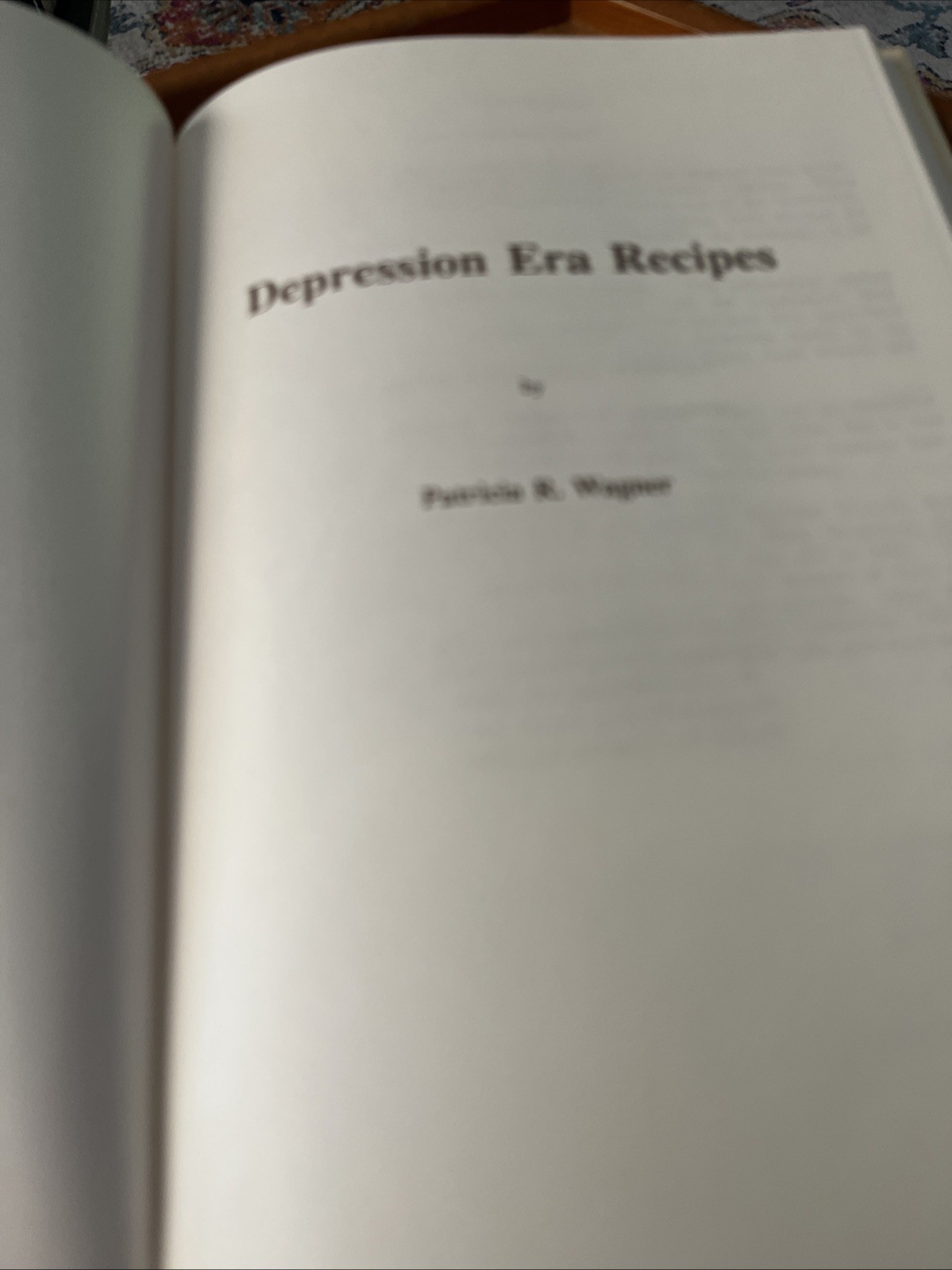 Depression Era Recipes by Patricia Wagner (1989, hardcover)