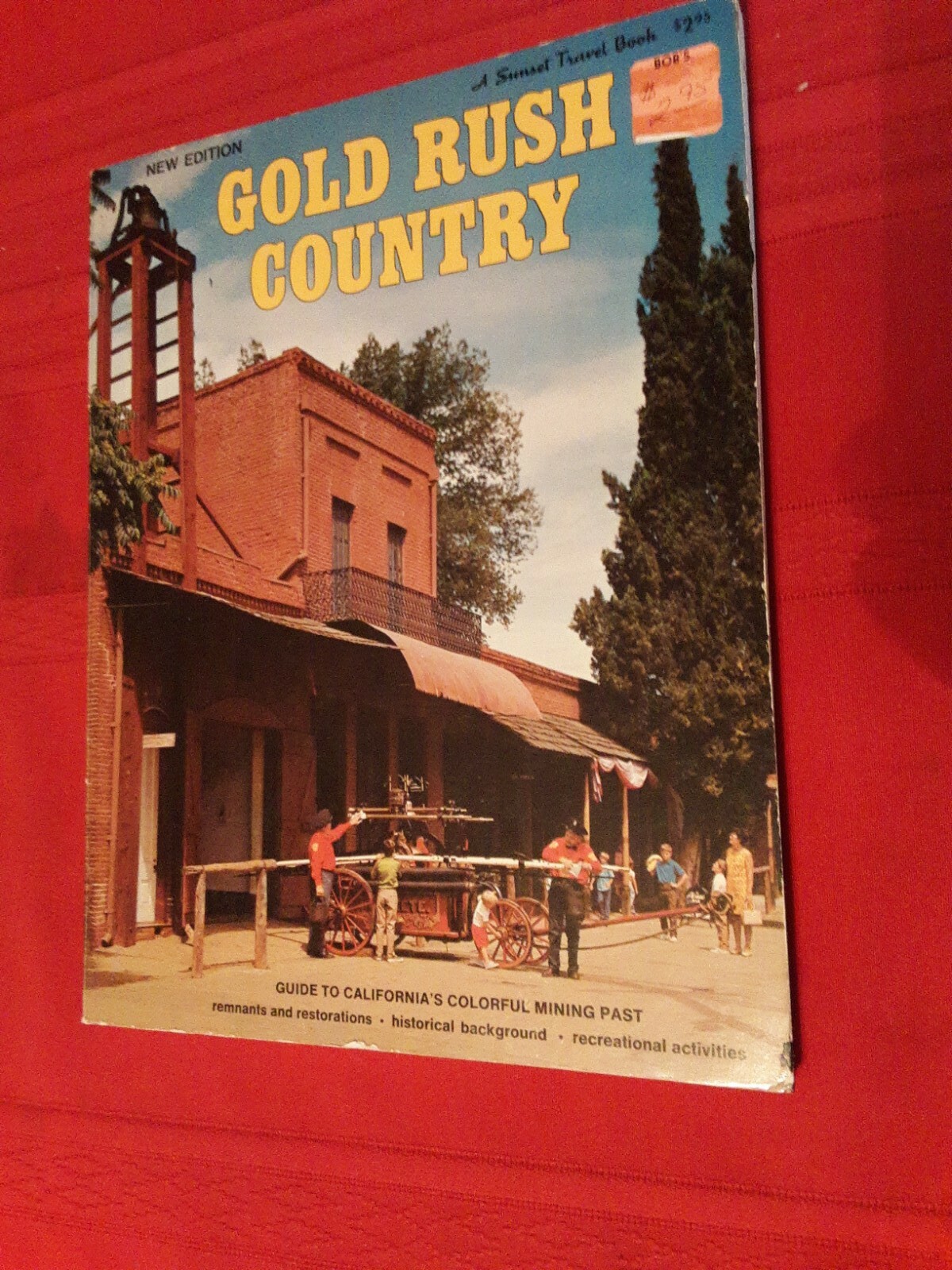 Gold Rush Country Sunset Magazine 1973