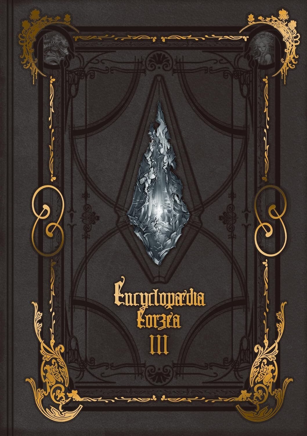 Encyclopaedia Eorzea -the World of Final Fantasy XIV- Volume III by Square, Enix