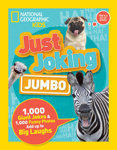 Just Joking: Jumbo: 1,000 Giant Jokes & 1,000 Funny Photos Add Up to Big – GOOD