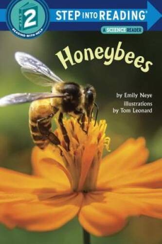 Honeybees (Step-Into-Reading, Step 2) – Paperback By Neye, Emily – VERY GOOD