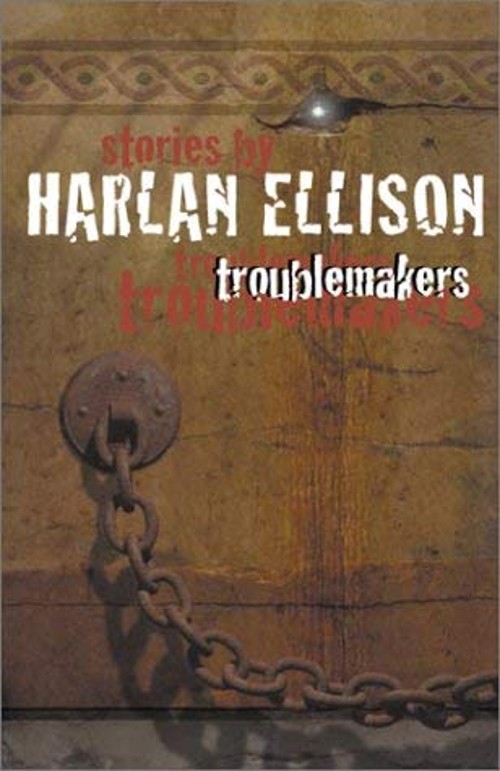 Troublemakers : Stories by Harlan Ellison Paperback Harlan Elliso
