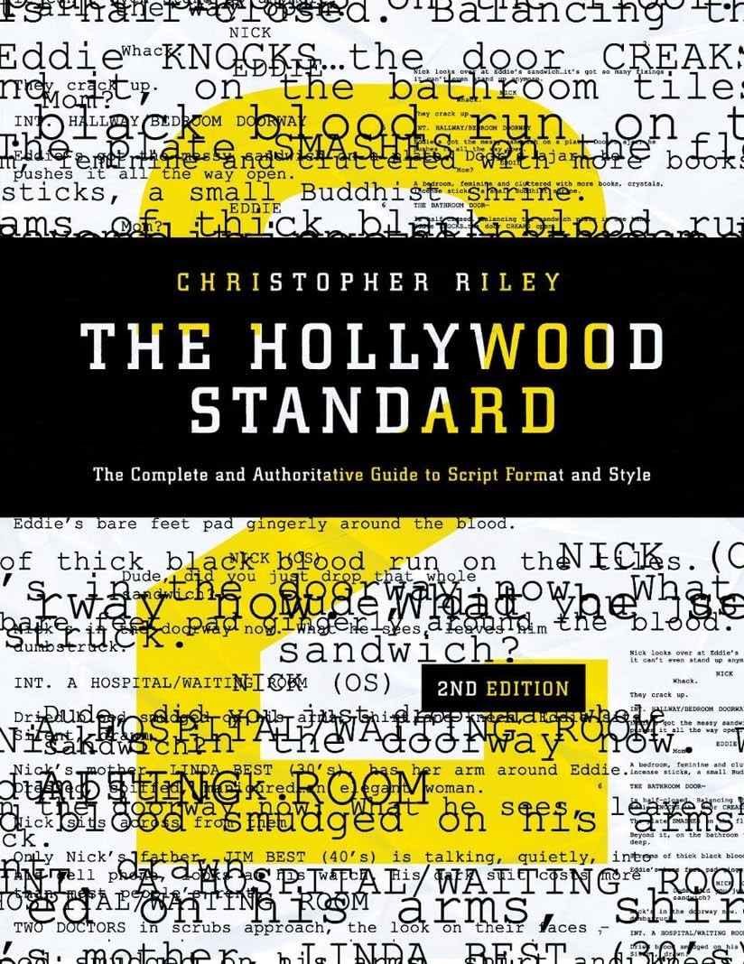 The Hollywood Standard: The Complete and Authoritative Guide to Script Forma…