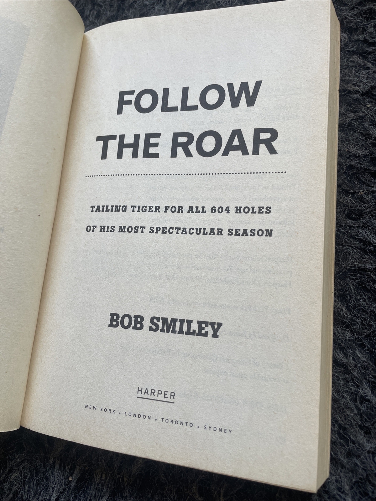 BOB SMILEY, FOLLOW THE ROAR. TIGER WOODS
