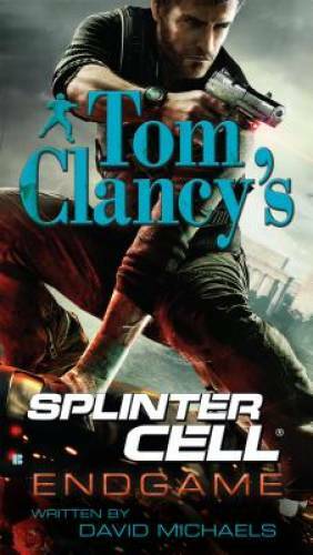 Endgame (Tom Clancy’s Splinter Cell #6) – Mass Market Paperback – GOOD