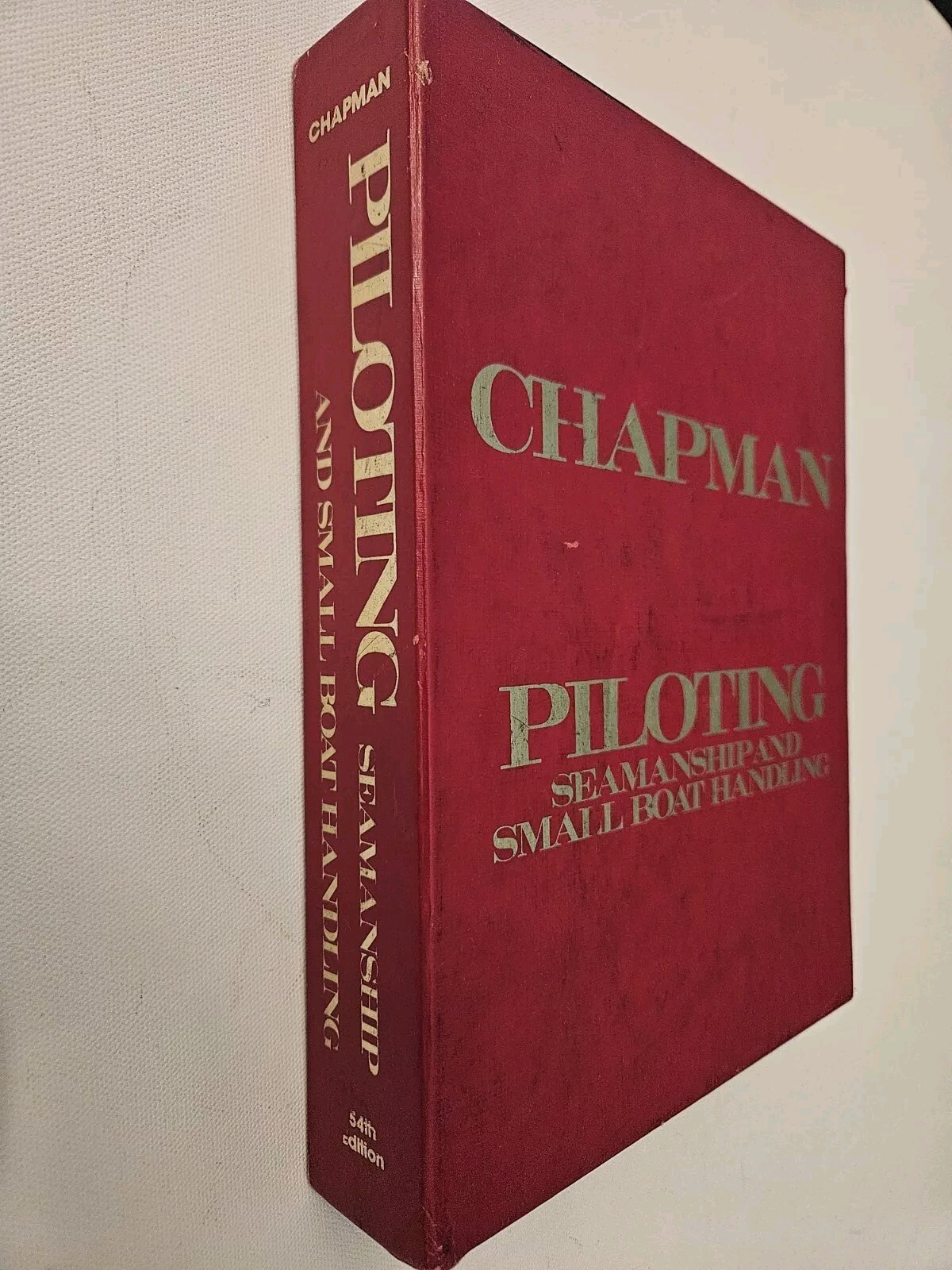 Chapman Piloting Seamanship And Small Boat Handling 54th Edition Hearst Books