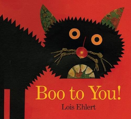 Boo to You! – Hardcover By Ehlert, Lois – GOOD