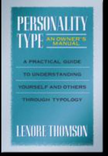 Personality Type: An Owner’s Manual: A Practical Guide to Understanding…