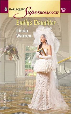 Emily’s Daughter (Harlequin Superromance No. 1016)