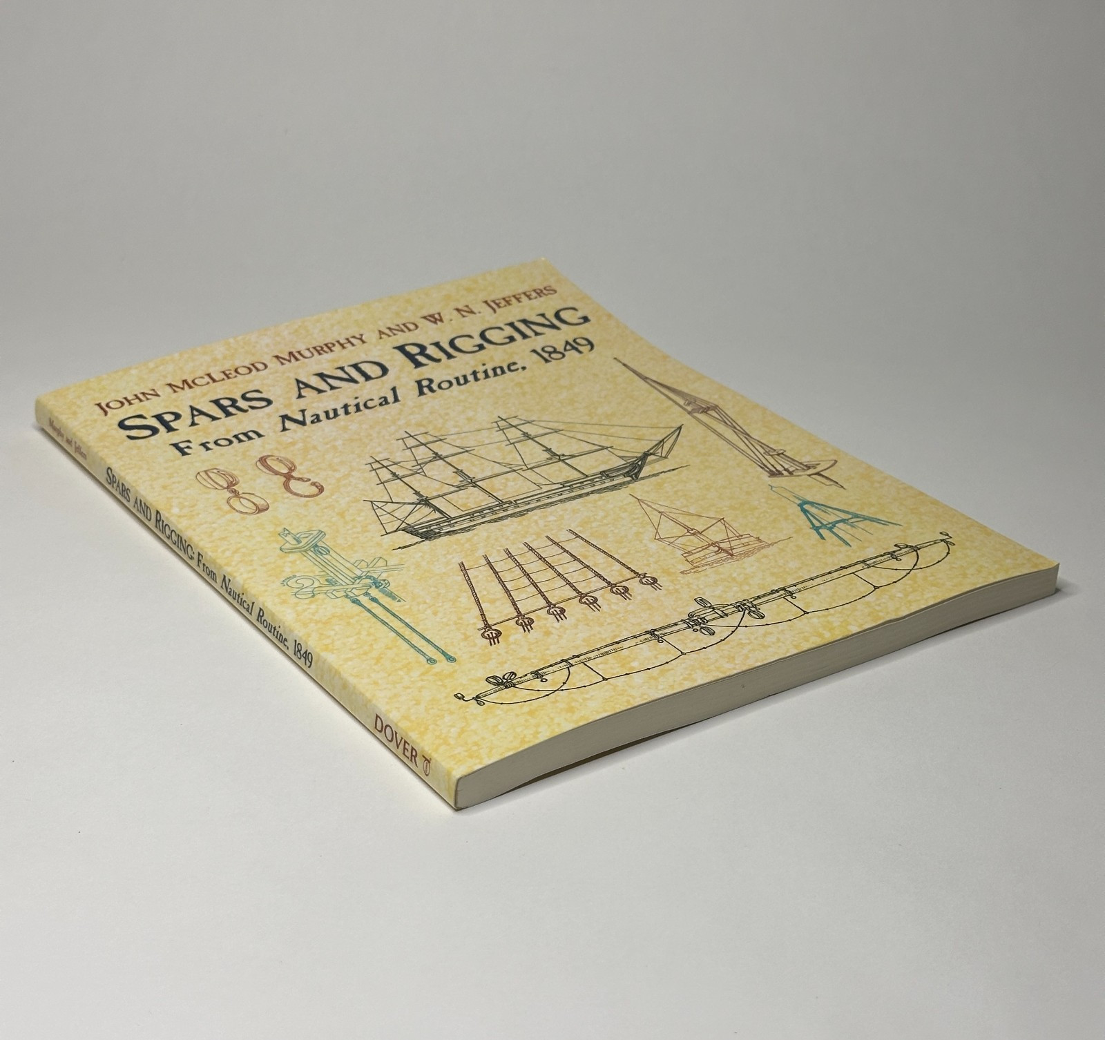 Maritime History “Spars and Rigging: From Nautical Routine, 1849” (2010)