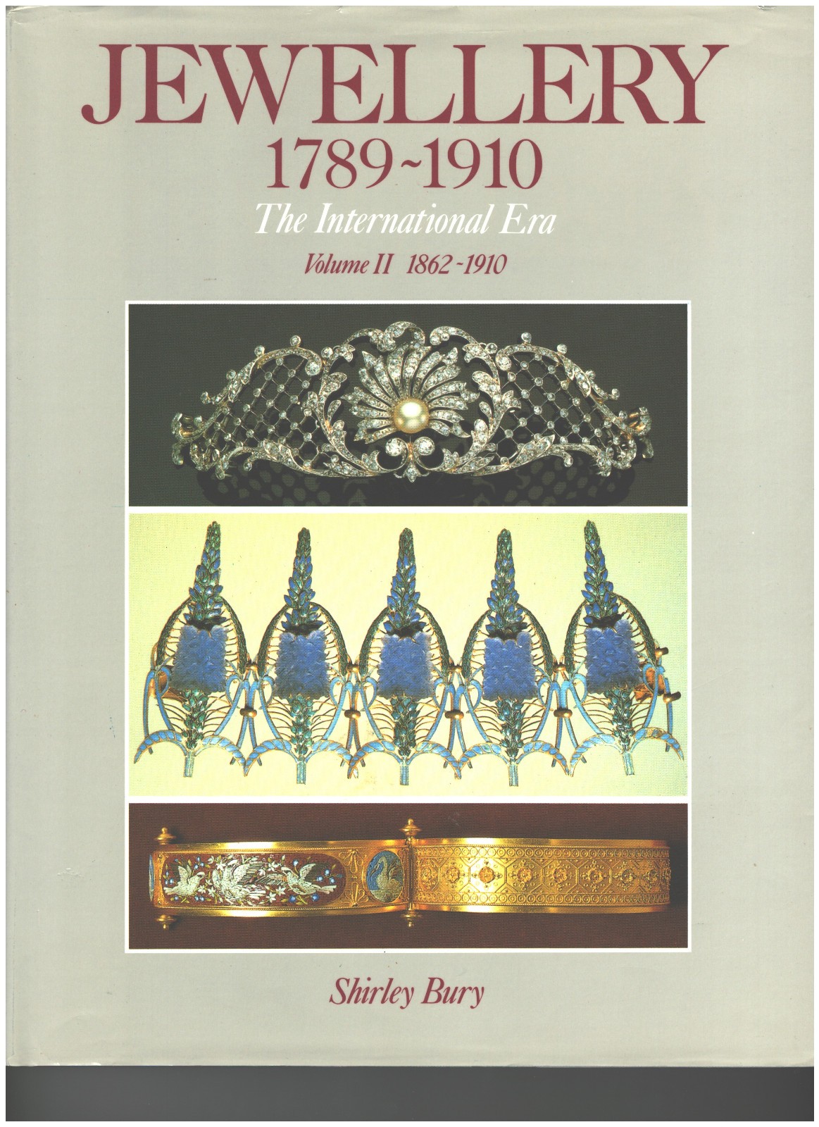 Jewellery 1789-1910 The International Era, Volume 2 1862-1910 HC