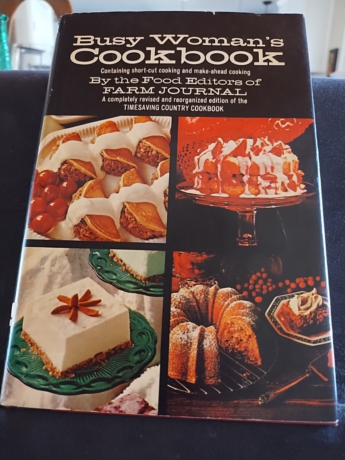 Busy Woman’s Cookbook Short Cut And Make Ahead Cooking Farm Journal 1971 Vintage
