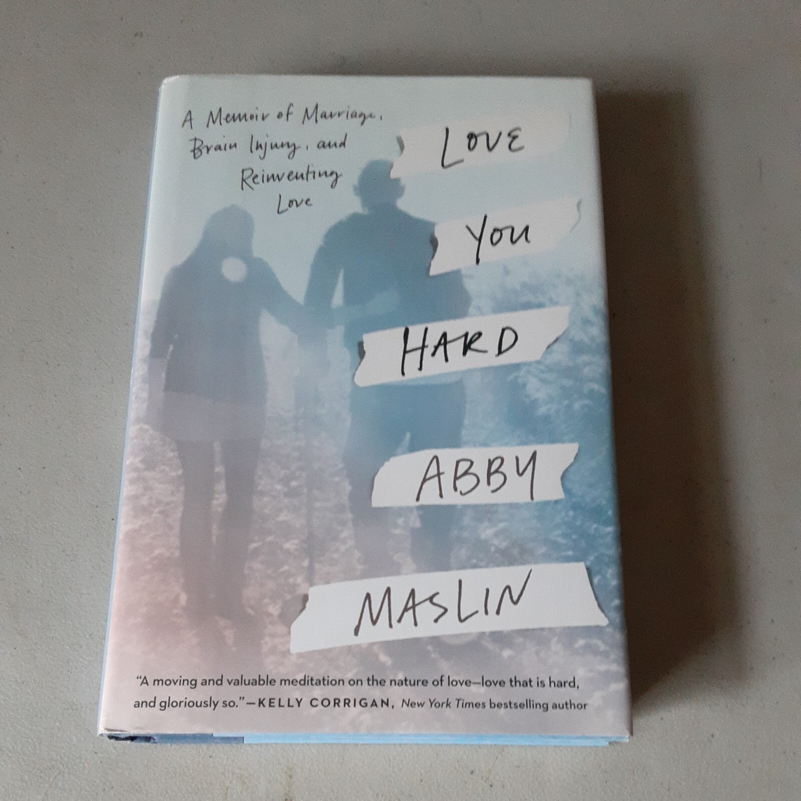 SIGNED Love You Hard: A Memoir of Marriage, Brain Injury…Abby Maslin (HC 2019)