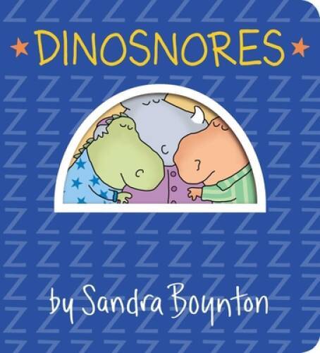 Dinosnores (Boynton on Board) – Board book By Boynton, Sandra – VERY GOOD