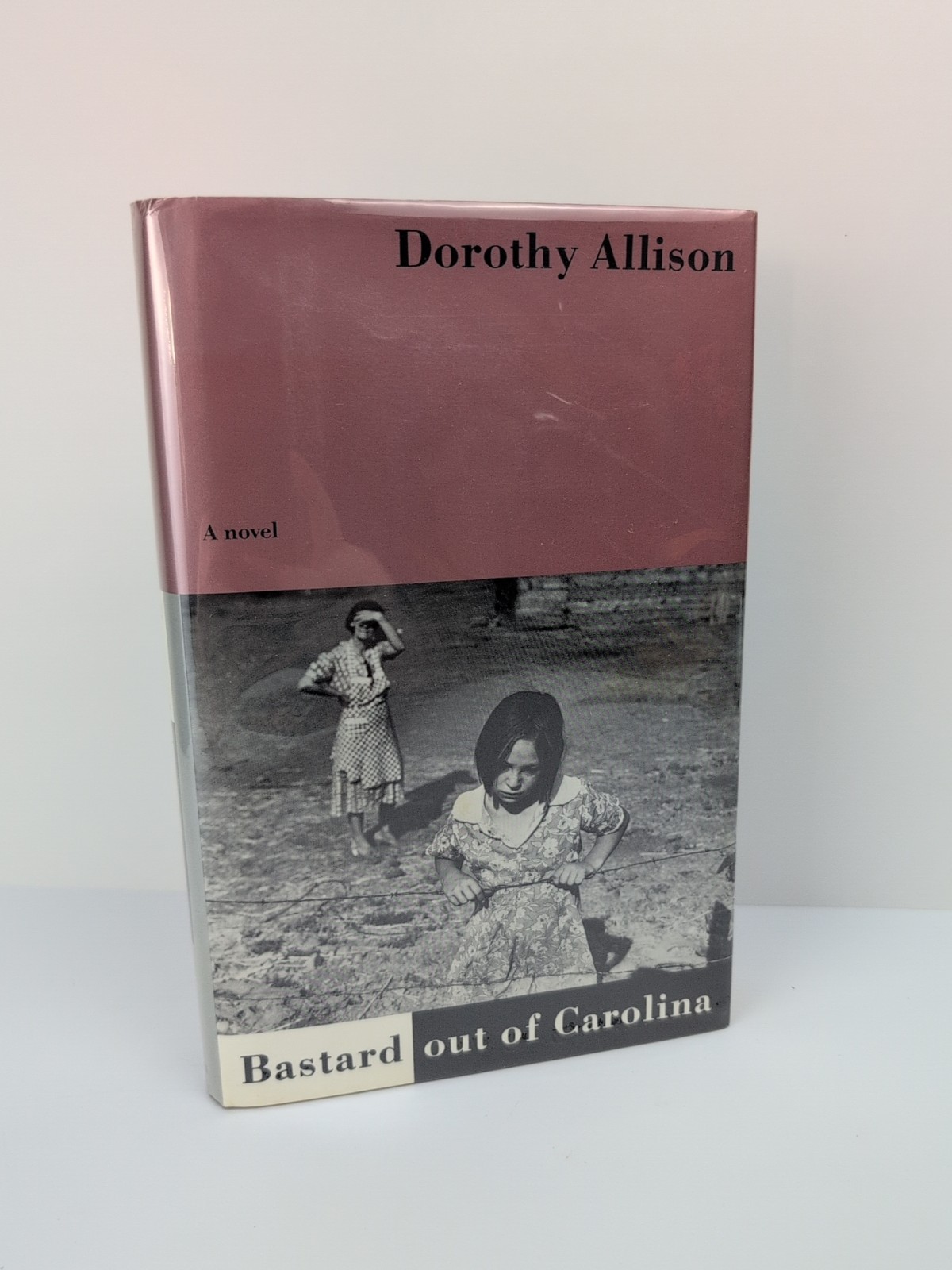 BASTARD OUT OF CAROLINA 1st Ed. 1st Print Signed by Dorothy Allison 1992