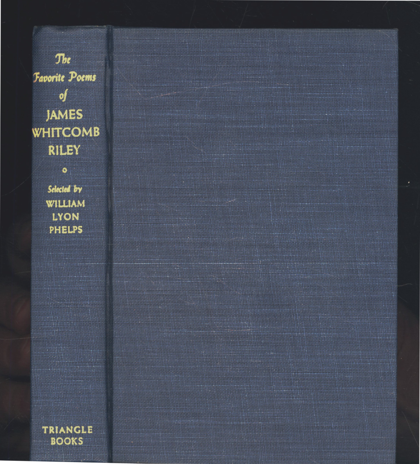 WILLIAM LYON PHELPS FAVORITE POEMS OF JAMES WHITCOMB RILEY 1941