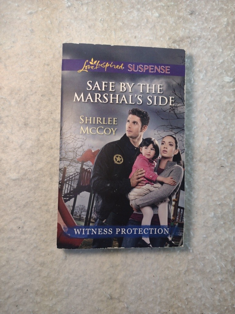 SAFE BY THE MARSHAL’S SIDE (LOVE INSPIRED SUSPENSEWITNESS By Shirlee Mccoy *VG*