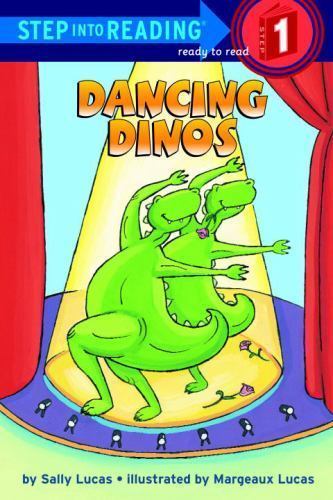 Dancing Dinos; Step-Into-Reading, Step 1 – 0307262006, Sally Lucas, paperback