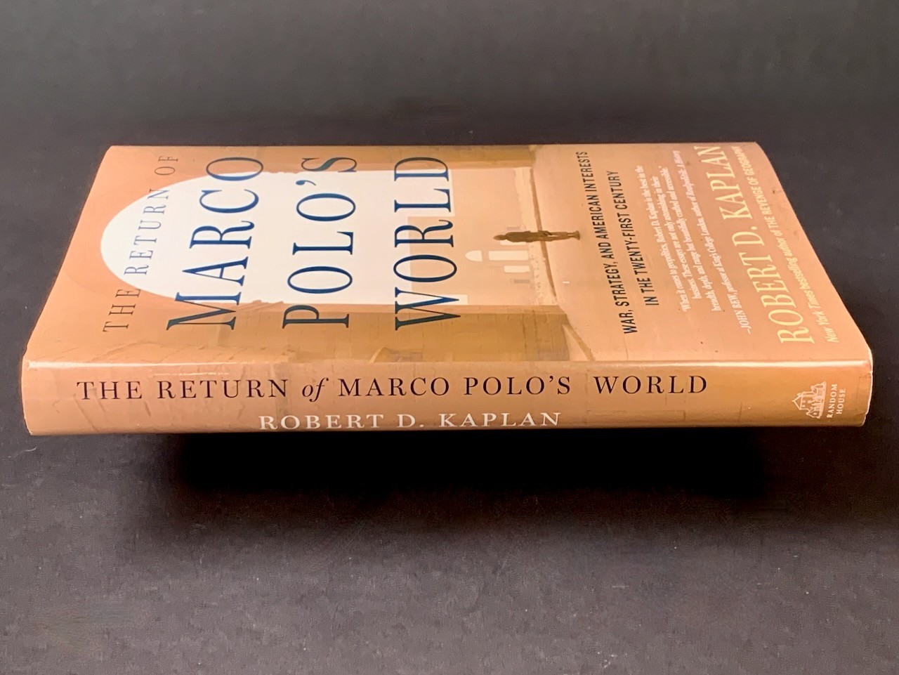 The Return of Marco Polo’s World – Robert D. Kaplan – HC/2018 – First Edition