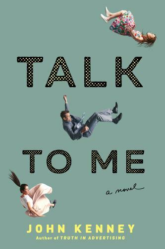 Talk to Me – hardcover, 9780735214378, John Kenney, new