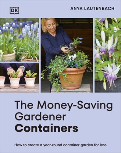 The Money-Saving Gardener Containers: How to Create a Year-Round Container: New
