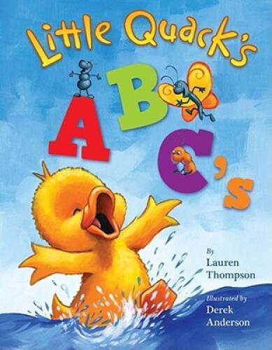 Little Quack’s ABC’s – Board book By Lauren Thompson – VERY GOOD