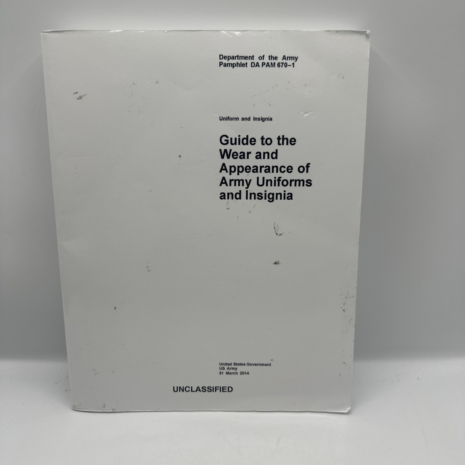 DEPARTMENT OF THE ARMY PAMPHLET DA PAM 670-1 GUIDE TO THE By United States Used