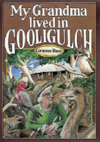 My Grandma Lived in Gooligulch – 0810915472, hardcover, Graeme Base