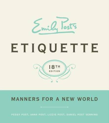 Emily Post’s Etiquette, 18th Edition (Emily Post’s Etiquette) – VERY GOOD