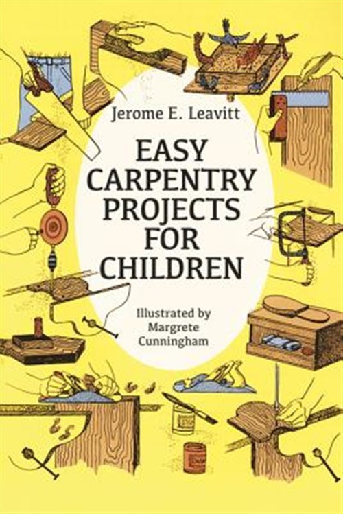 Easy Carpentry Projects for Children, Paperback by Leavitt, Jerome Edward, Br…