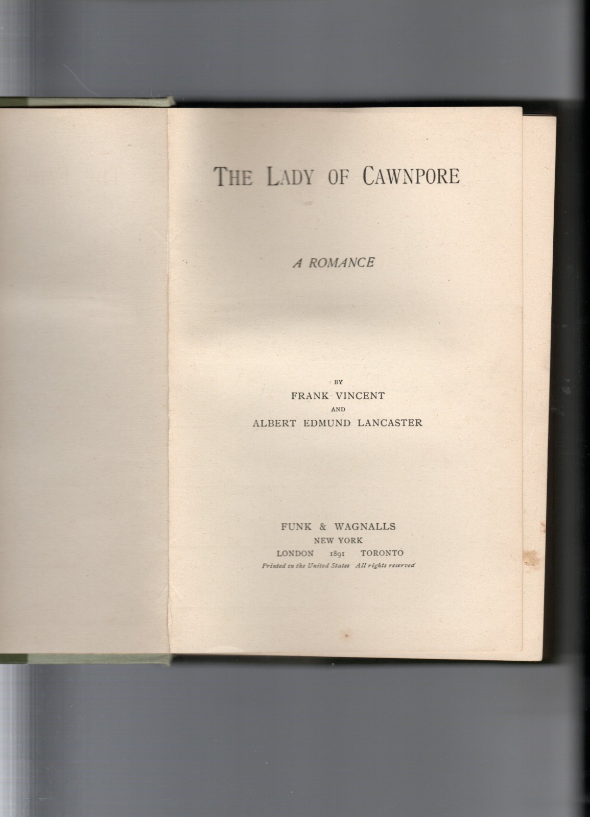 The Lady Of Cawnpore Frank Vincent Albert Lancaster 1891 Funk/Wagnalls HC RARE!!