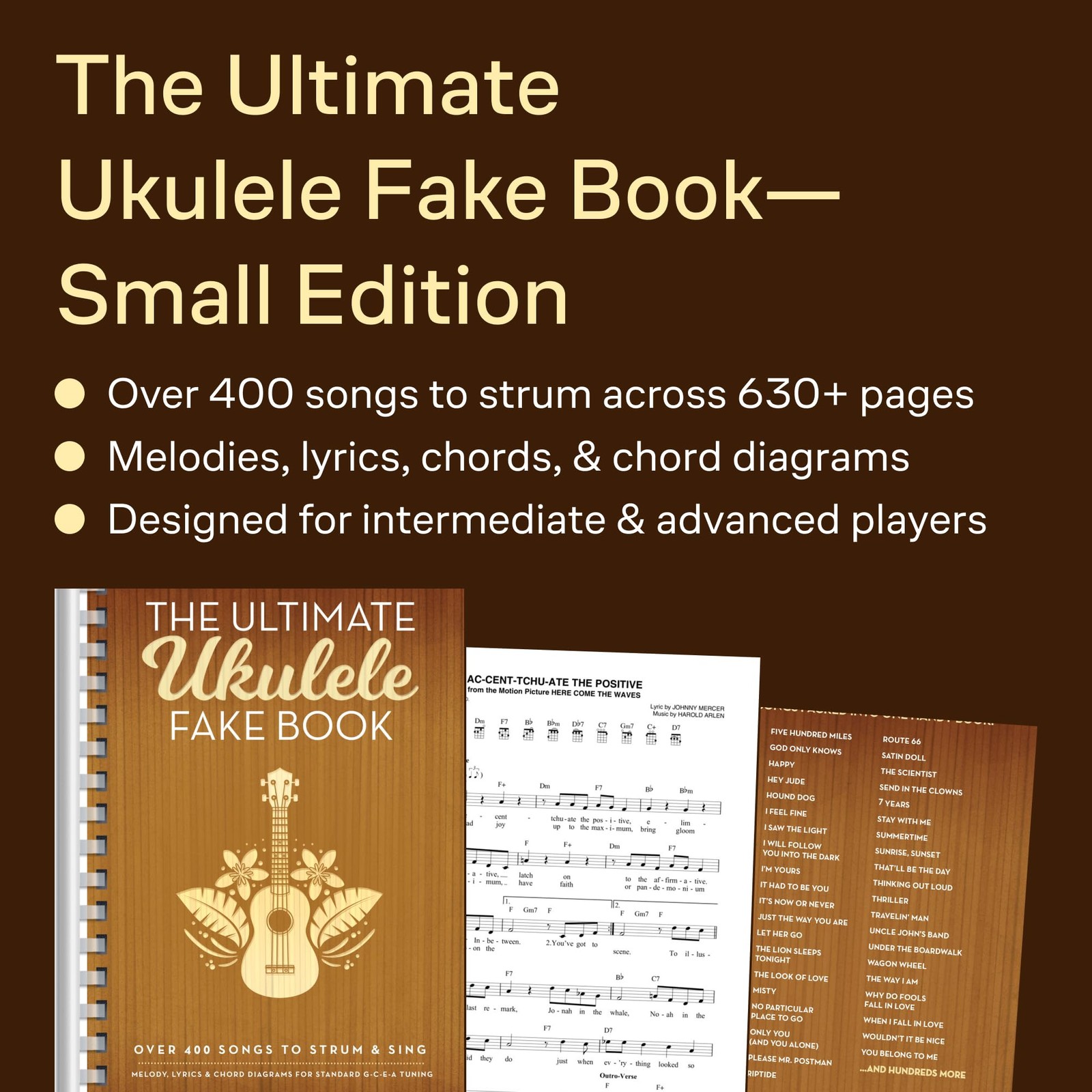The Ultimate Ukulele Fake Book – Small Edition Over 400 Songs to Strum Sing