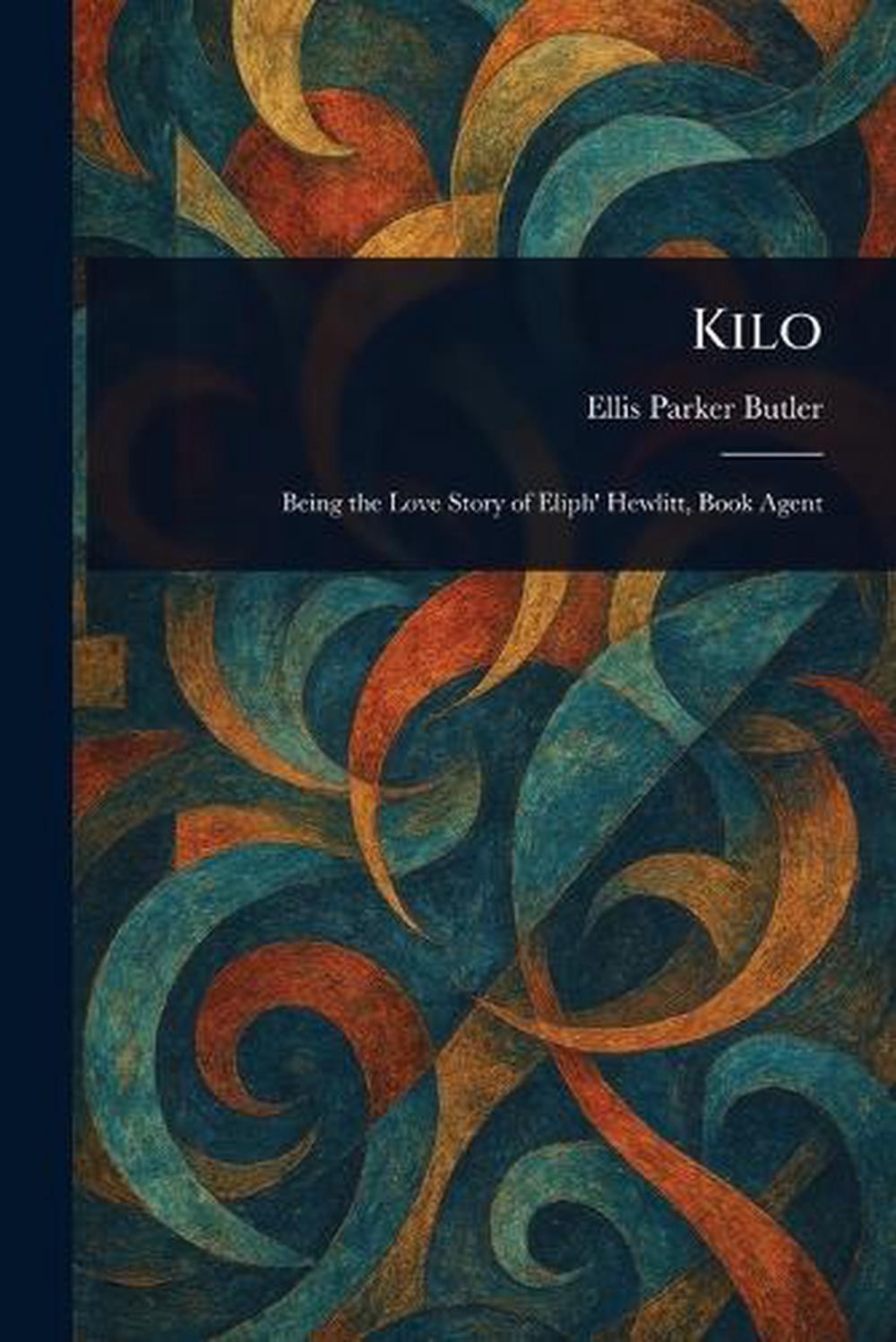 Kilo by Ellis Parker Butler Paperback Book