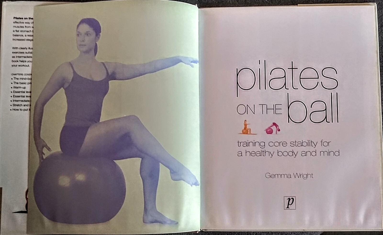 PILATES ON THE BALL by Gemma Wright. 2006 First Edition Hardcover With Dust Jkt.