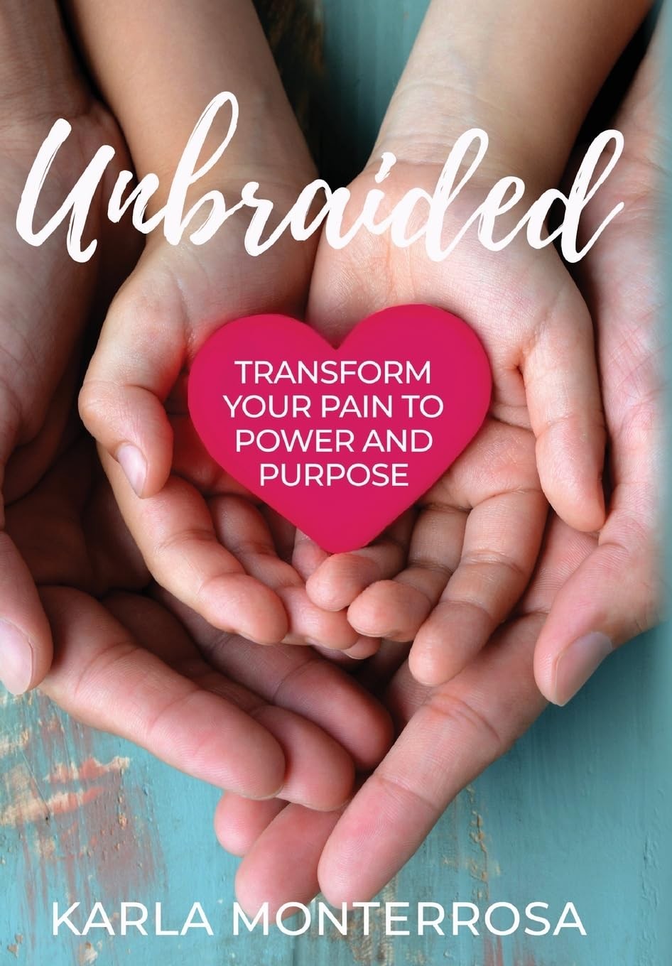 Unbraided by Karla Monterrosa Trade Paperback Brand New