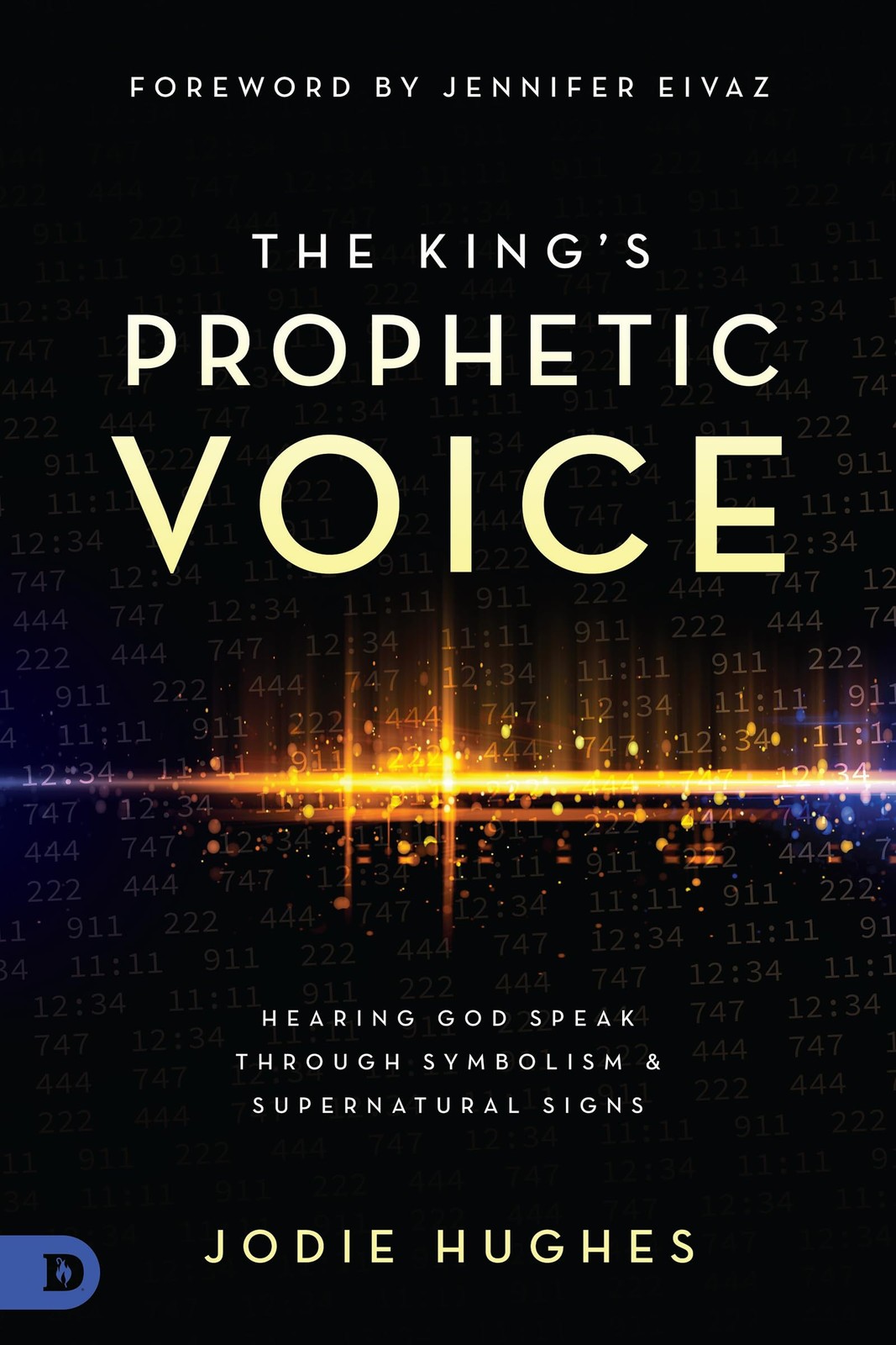 The King’s Prophetic Voice: Hearing God Speak Through Symbolism and Supernat…
