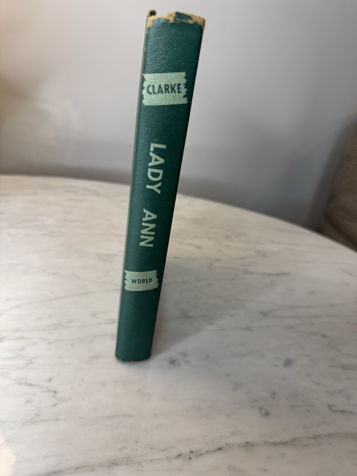Vintage Book 1946 Lady Ann By Donald Henderson Clarke Hardcover Book Tower Books