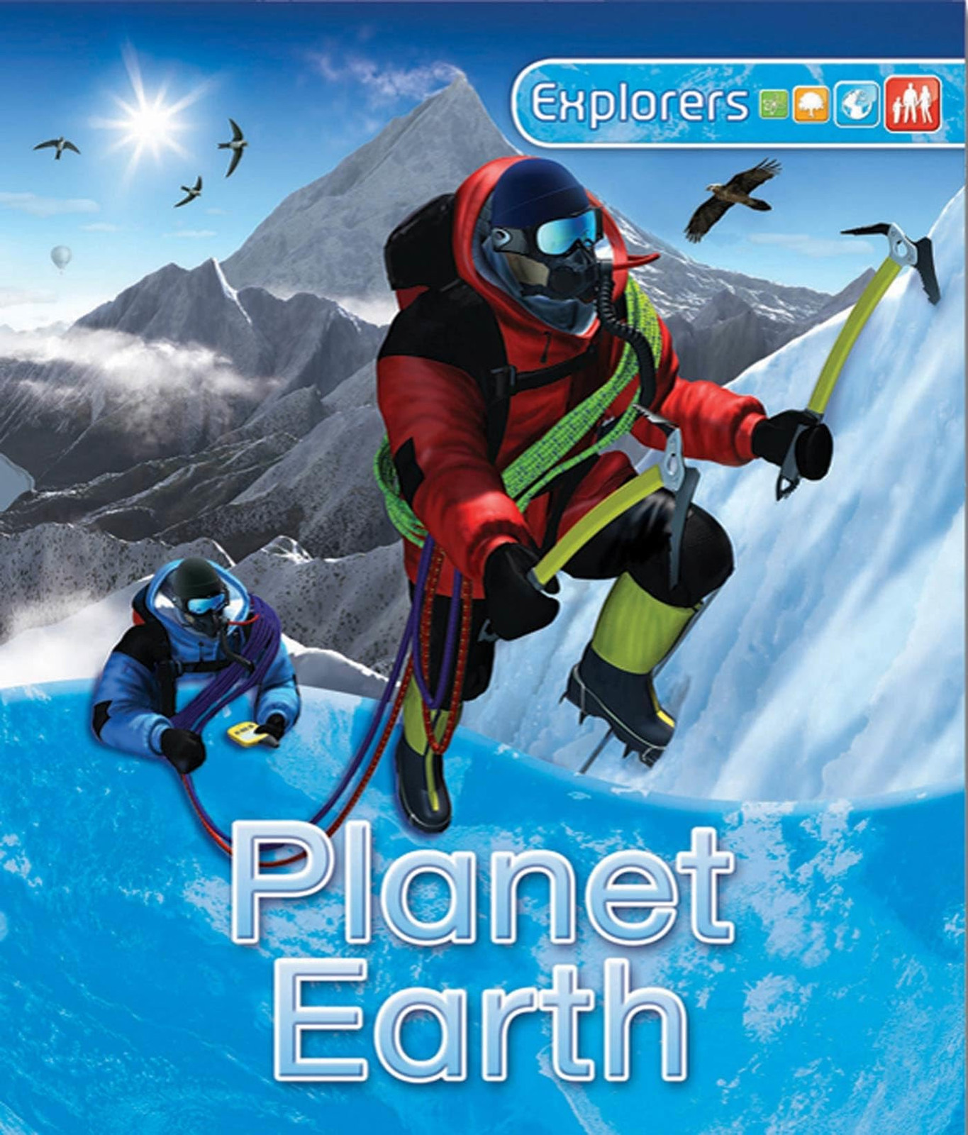 Explorers: Planet Earth – Gilpin, Dan|Bull, Peter – Hardcover – Good