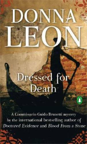 Dressed for Death (Commissario Guido Brunetti Mysteries) By Leon, Donna – GOOD