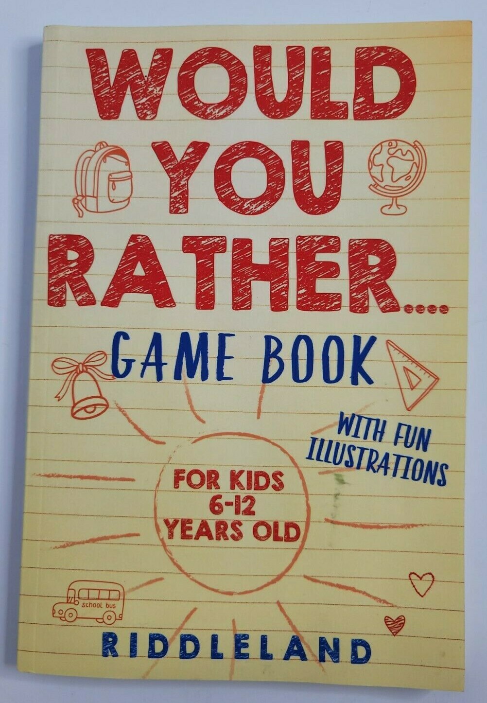 Would You Rather GAME BOOK Edition Kids age 6-12 Riddleland Fun Activity Gift Id