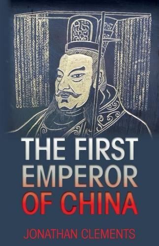 Jonathan Clements The First Emperor of China (Paperback)