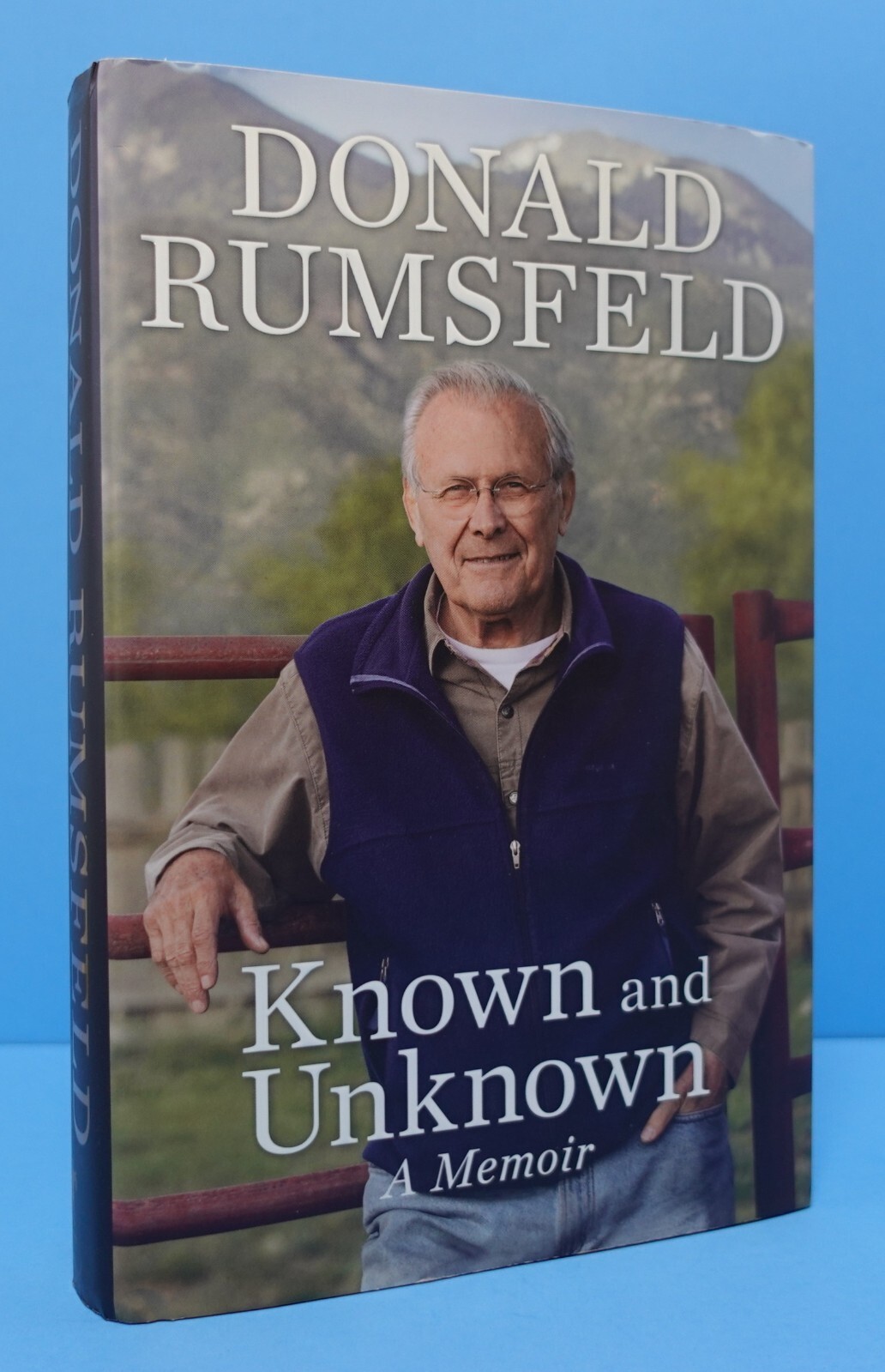 KNOWN AND UNKNOWN BY DONALD RUMSFELD, SIGNED