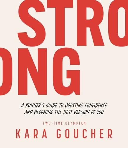 Strong: A Runner’s Guide to Boosting Confidence and Becom… by PRESS, BLUE STAR