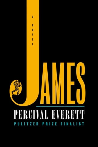 James (Pulitzer Prize Winner): A Novel, Everett, Percival, 9780385550369