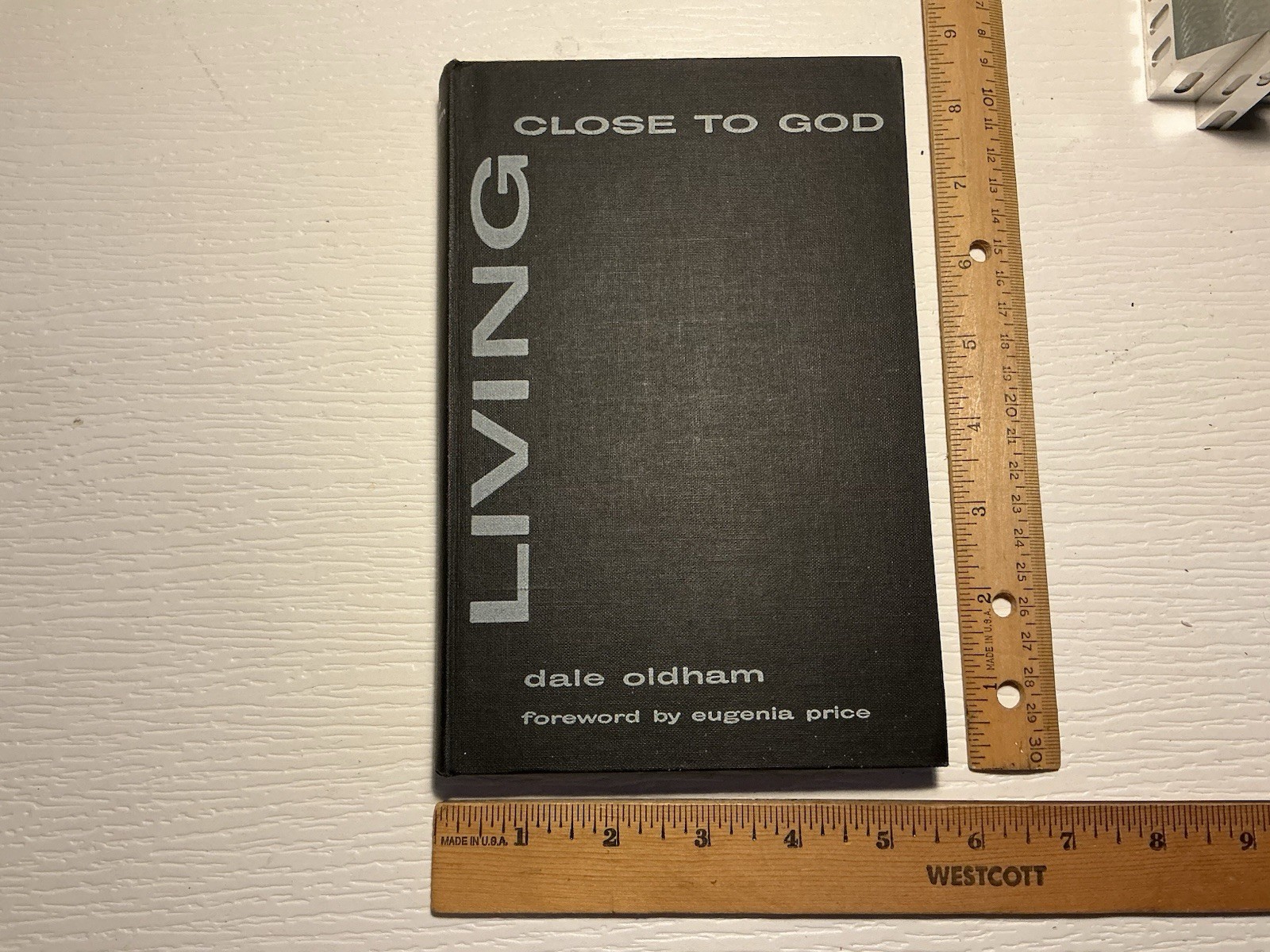 Living Close to God by Dale Oldham (Hardcover, 1957) Warner Press VG