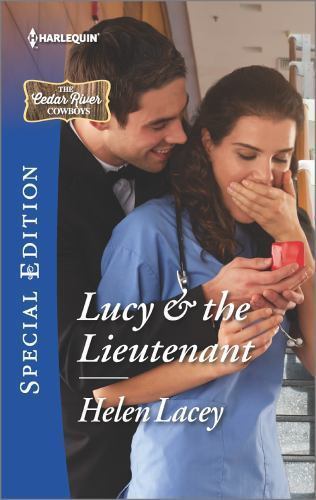 Lucy & the Lieutenant (The Cedar River Cowboys) Mass Market Paperback