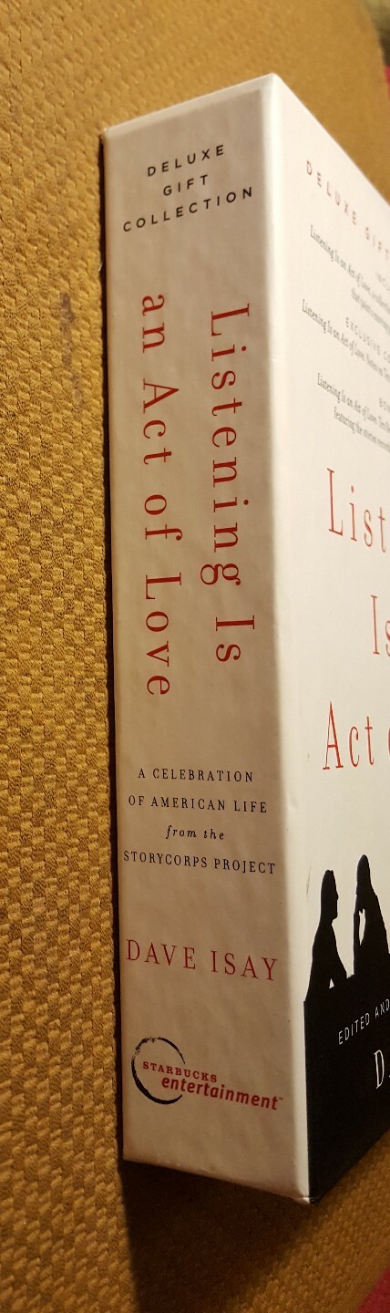 Listening Is an Act of Love : A Celebration of American Life from the StoryCorp…