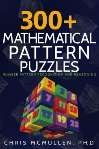300+ Mathematical Pattern Puzzles: Number- 1512044288, Chris McMullen, paperback