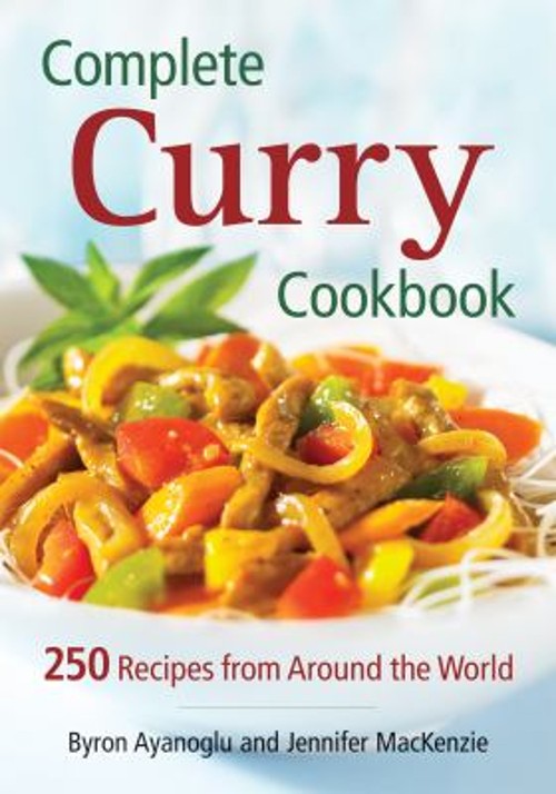 Complete Curry Cookbook : 250 Recipes from Around the World Paper